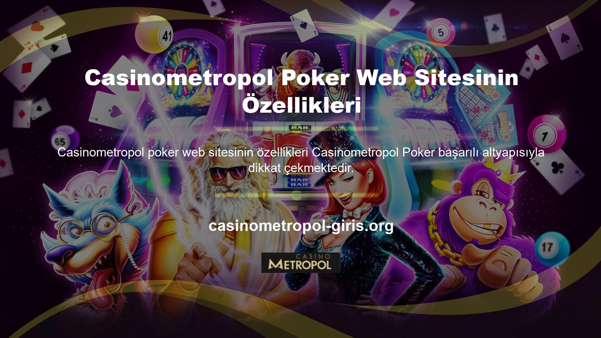 Bunun dışında Casinometropol poker sitesi pokerin çok güvenli olduğunu iddia ediyor